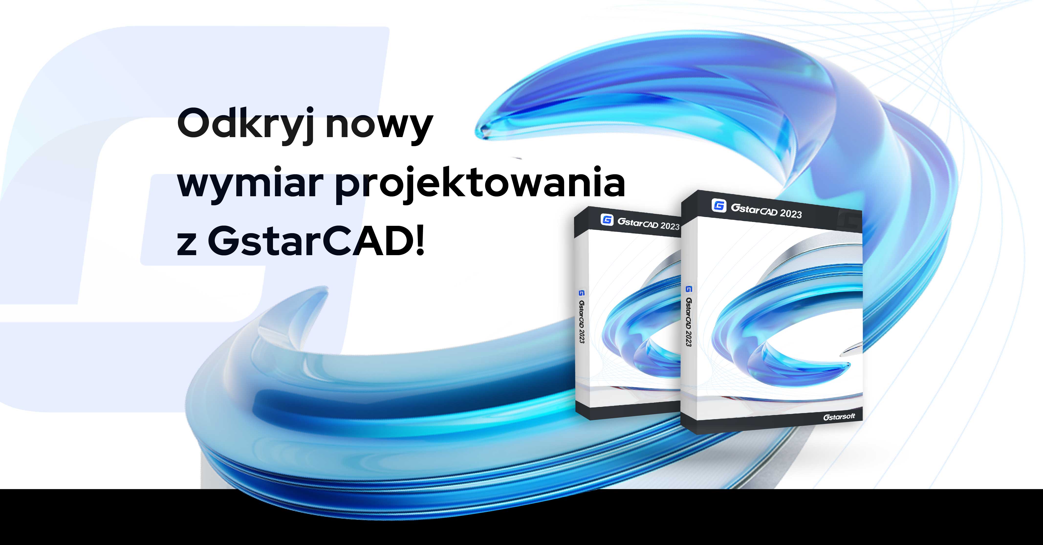 Odkryj nowy wymiar projektowania z GstarCAD!